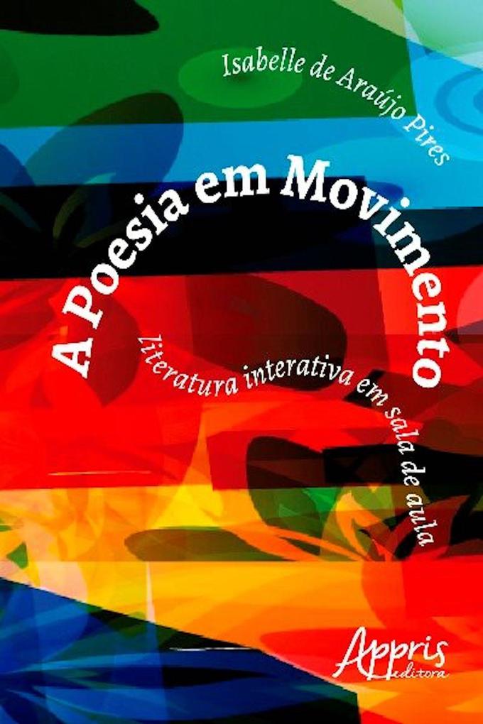 A poesia em movimento - Isabelle Araújo de Pires