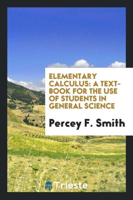Elementary Calculus als Taschenbuch von Percey F. Smith - Trieste Publishing