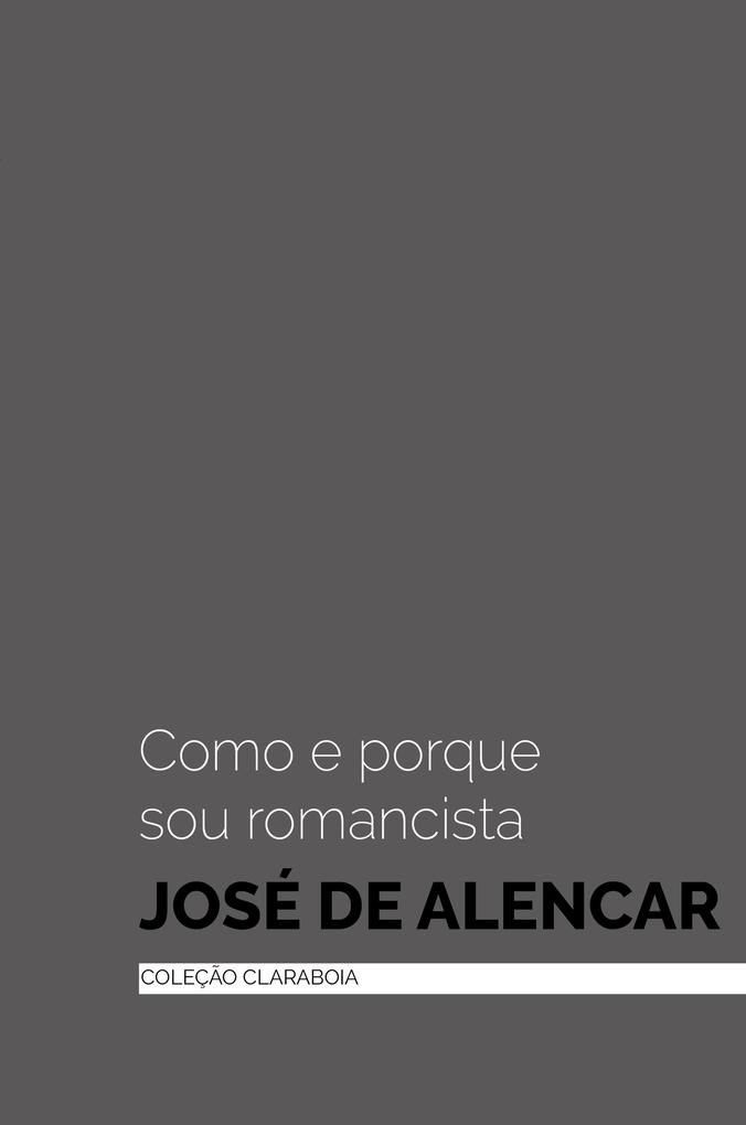Como e porque sou romancista - José de Alencar