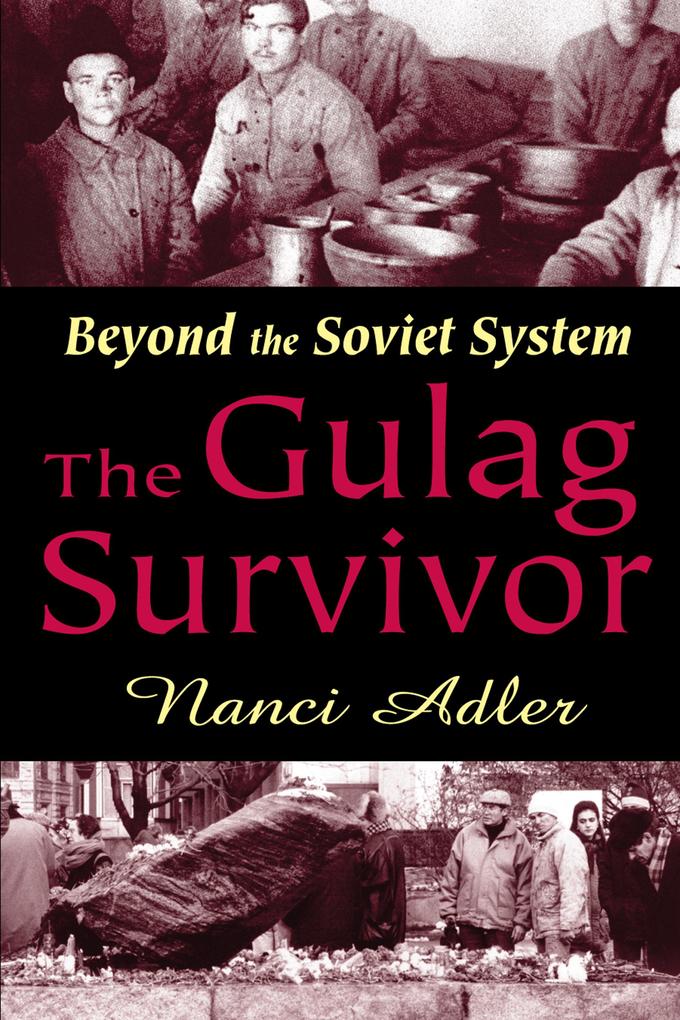 The Gulag Survivor - Nanci Adler