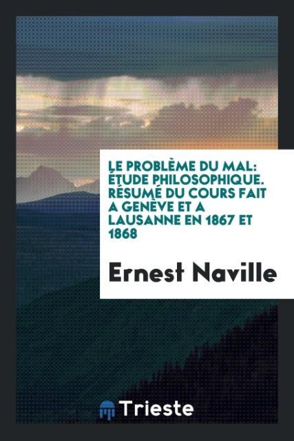 Le Problème du Mal als Taschenbuch von Ernest Naville - Trieste Publishing