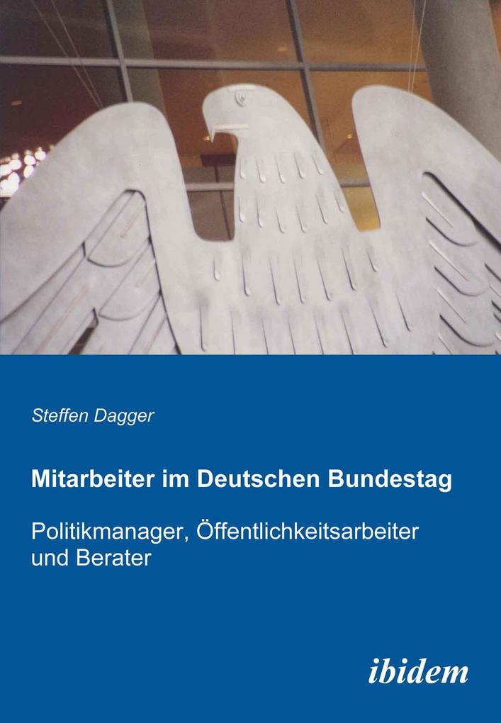 Mitarbeiter im Deutschen Bundestag - Steffen Dagger