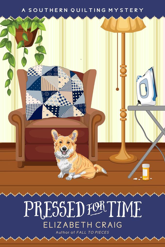 Pressed for Time (A Southern Quilting Mystery #8)
