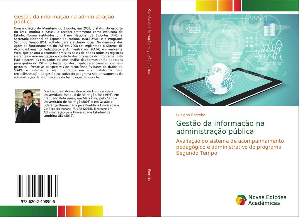 Gestão da informação na administração pública: Avaliação do sistema de acompanhamento pedagógico e administrativo do programa Segundo Tempo (Paperback)