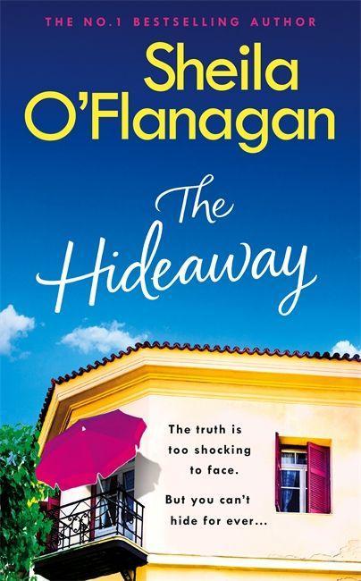 The Hideaway: Escape For The Summer With The Riveting Novel By The No. 1 Bestselling Author