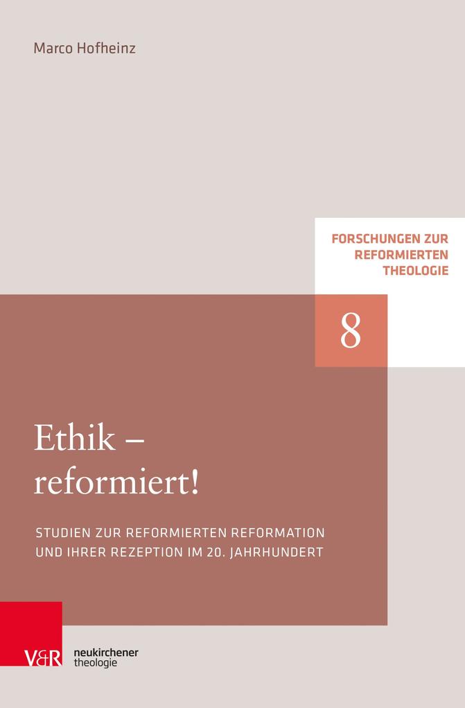 Ethik - reformiert! - Marco Hofheinz