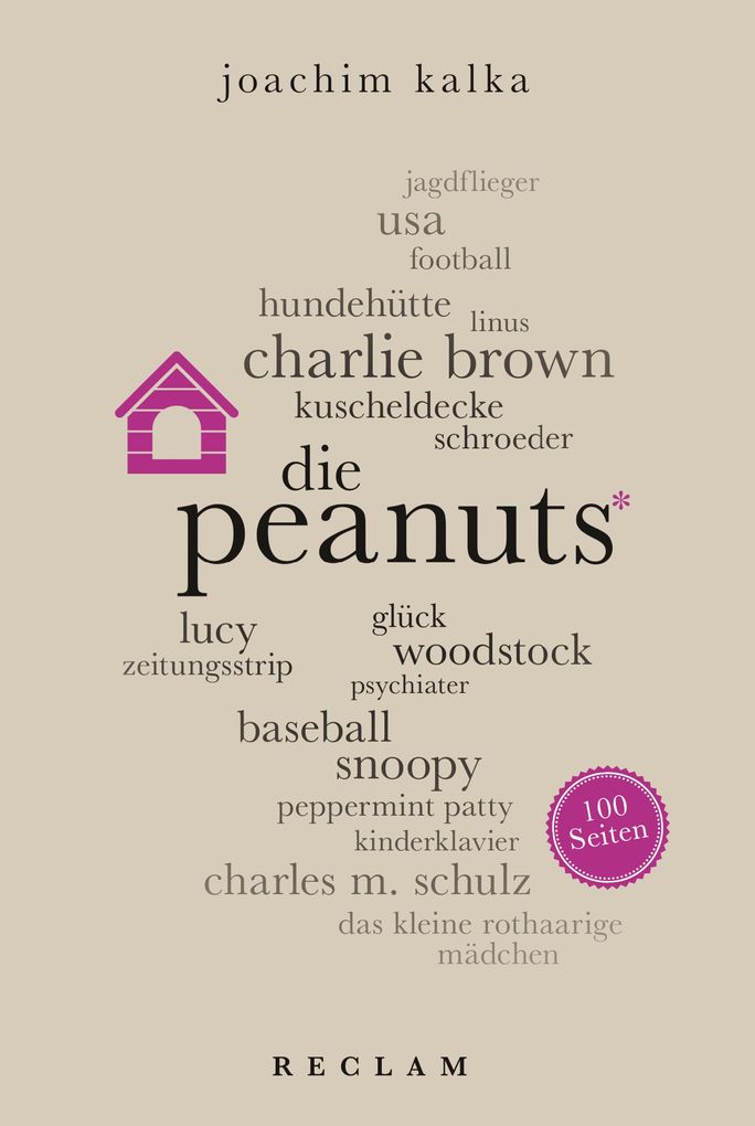 Peanuts. 100 Seiten - Joachim Kalka