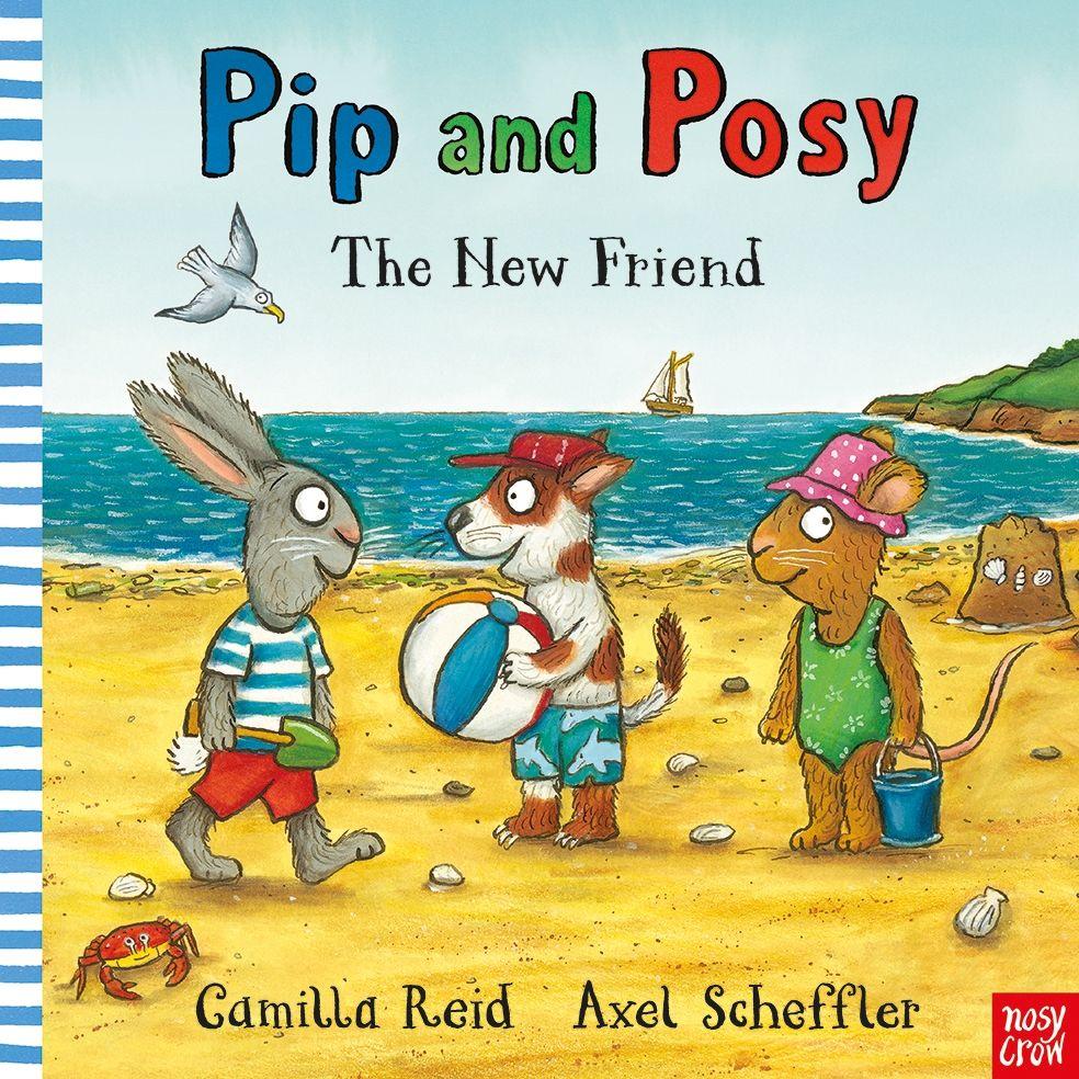 Nosy Crow Pip And Posy: The New Friend, Kinderbücher Von Camilla Reid, Axel Scheffler - Bild 3