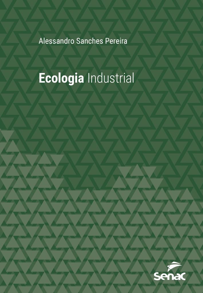 Ecologia industrial - Alessandro Sanches Pereira