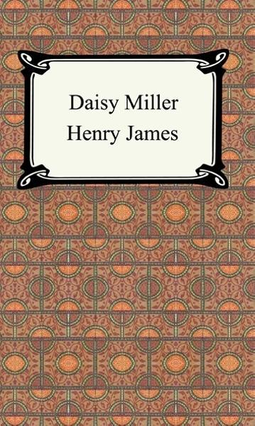 Daisy Miller als eBook von Henry James - Neeland Media LLC