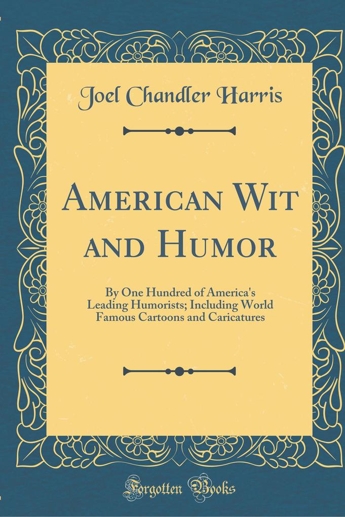 American Wit and Humor als Buch von Joel Chandler Harris - Forgotten Books