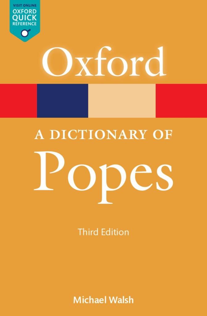 Dictionary of Popes - J. N. D. Kelly/ Michael Walsh