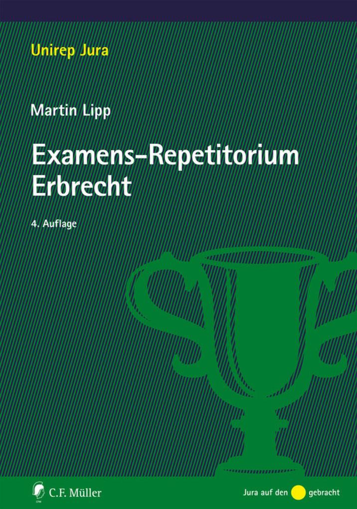 Examens-Repetitorium Erbrecht - Martin Lipp