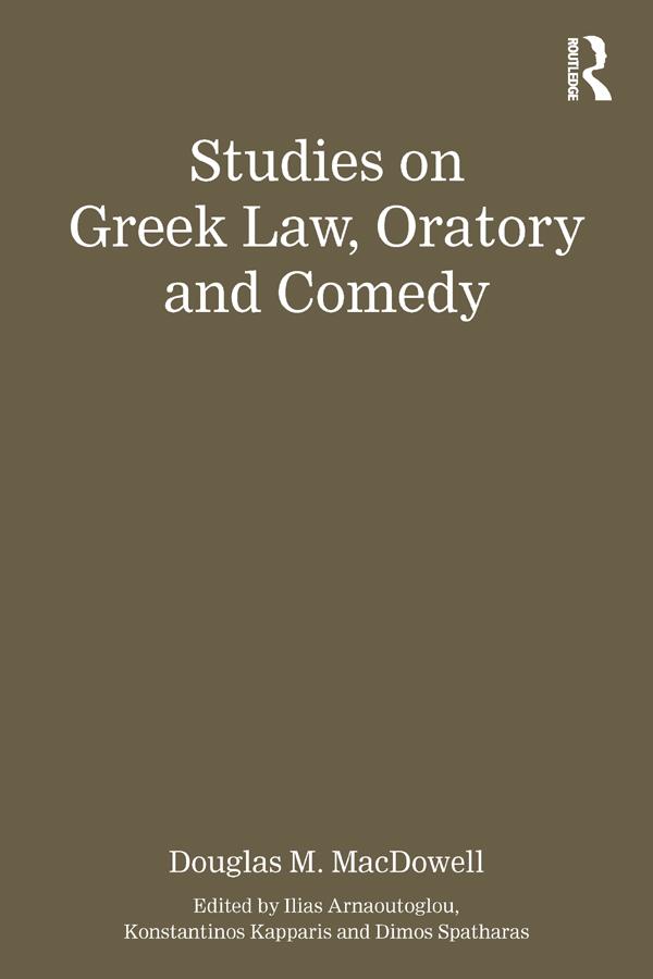 Studies on Greek Law Oratory and Comedy