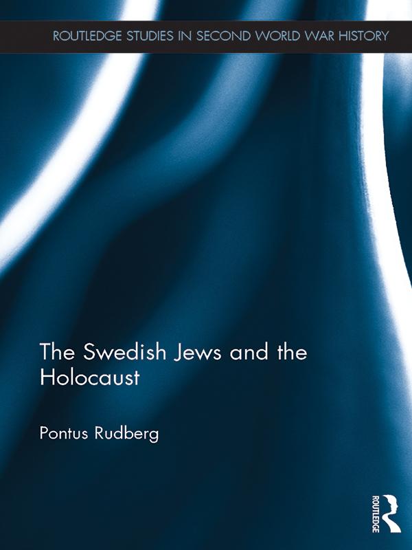 Swedish Jews and the Holocaust als eBook von Pontus Rudberg - Taylor & Francis Ltd.
