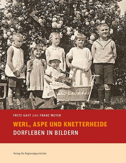 Werl, Aspe und Knetterheide als Buch von Fritz Gast, Franz Meyer - Regionalgeschichte Vlg.