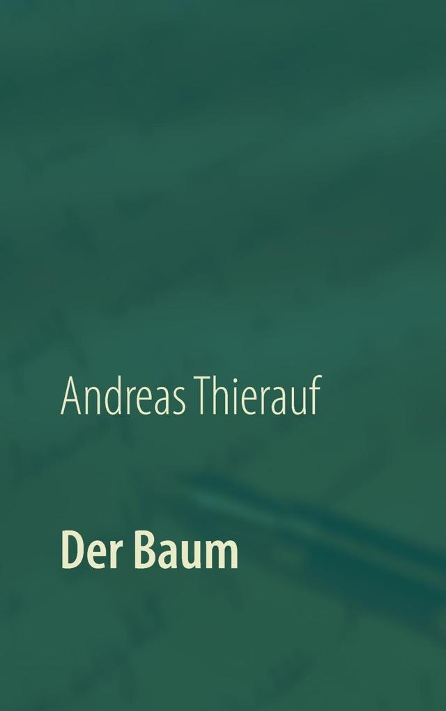 Der Baum - Andreas Thierauf