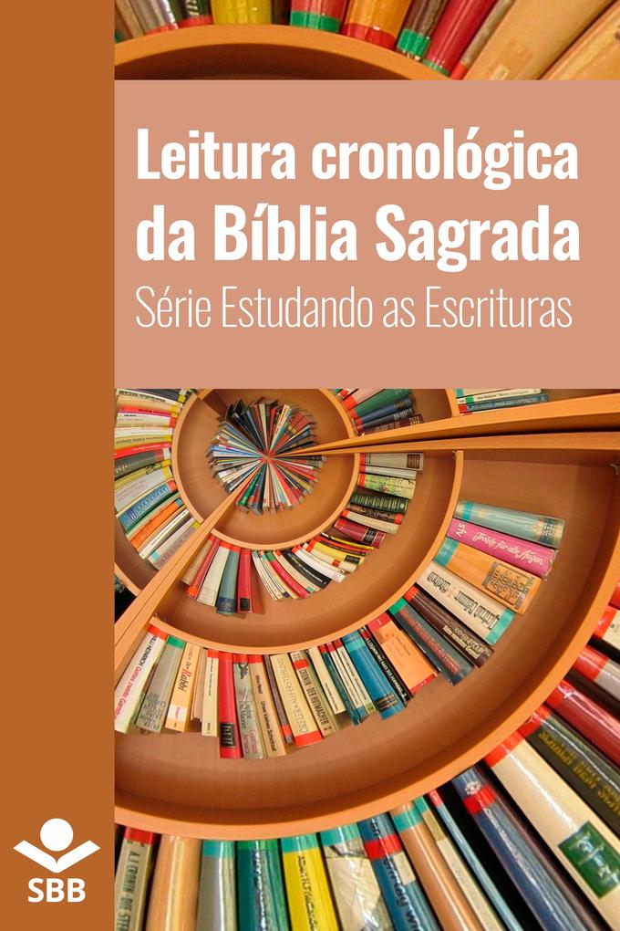 Leitura cronológica da Bíblia Sagrada - Sociedade Bíblica do Brasil