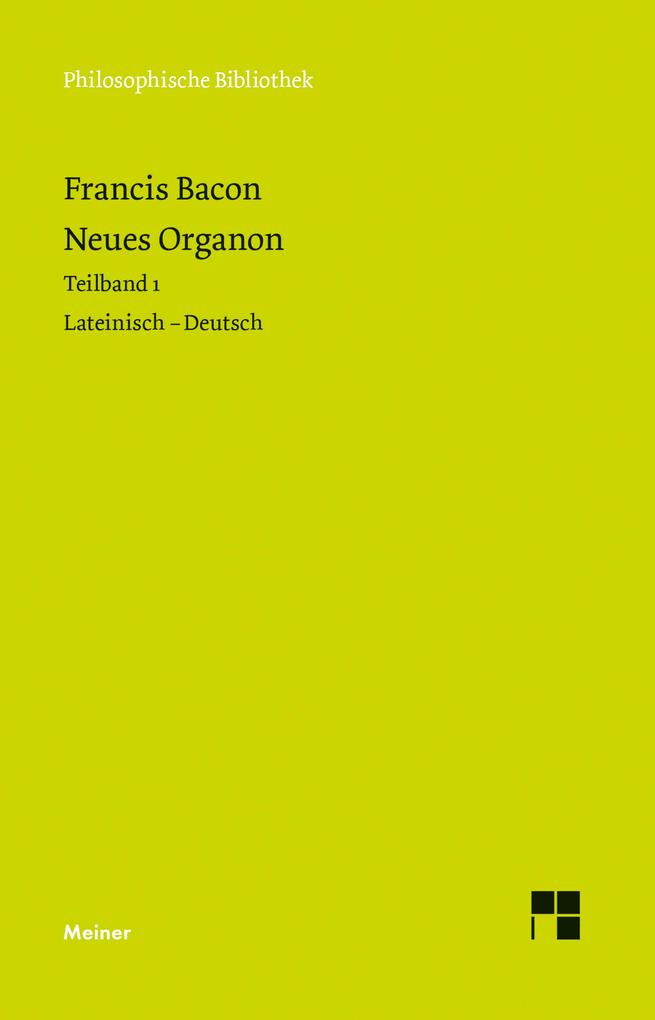 Neues Organon. Teilband 1 - Francis Bacon