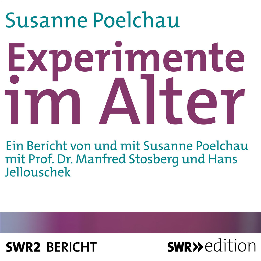 Experimente im Alter - Susanne Poelchau