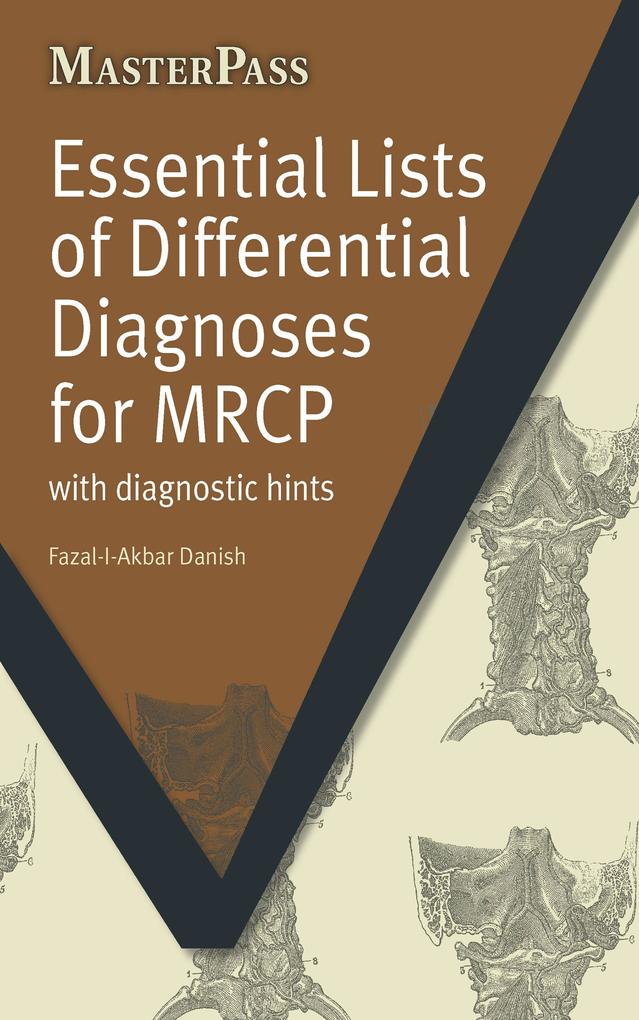 Essential Lists of Differential Diagnoses for MRCP als eBook von Fazal-I-Akbar Danish - Taylor & Francis Ltd