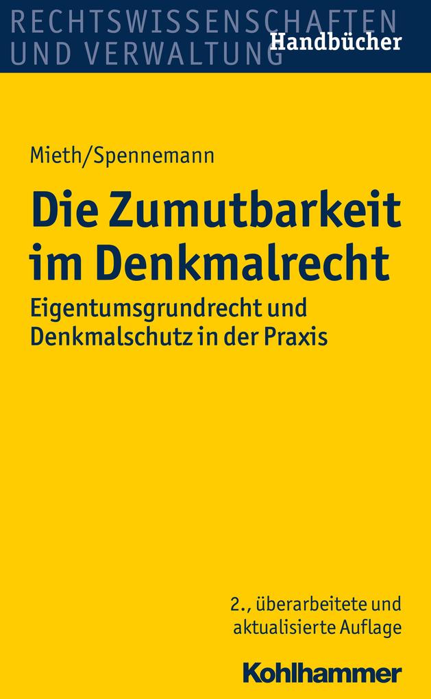 Die Zumutbarkeit im Denkmalrecht - Jörg Spennemann/ Stefan Mieth