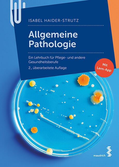 Allgemeine Pathologie: Ein Lehrbuch für Pflege- und andere Gesundheitsberufe