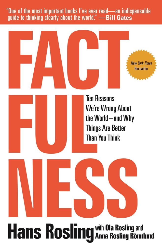 Factfulness - Hans Rosling/ Anna Rosling Rönnlund/ Ola Rosling