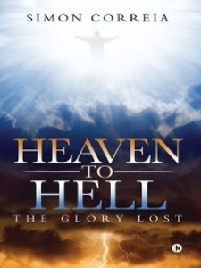 Heaven to Hell als eBook von Simon Correia