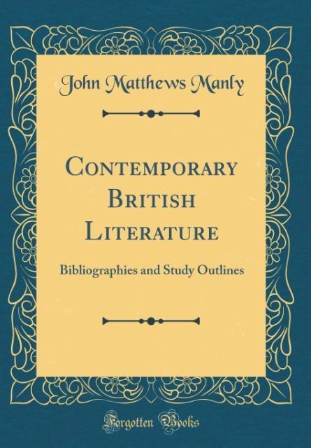 Contemporary British Literature als Buch von John Matthews Manly - Forgotten Books