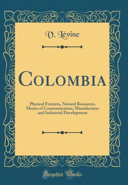 Colombia als Buch von V. Lévine - Forgotten Books