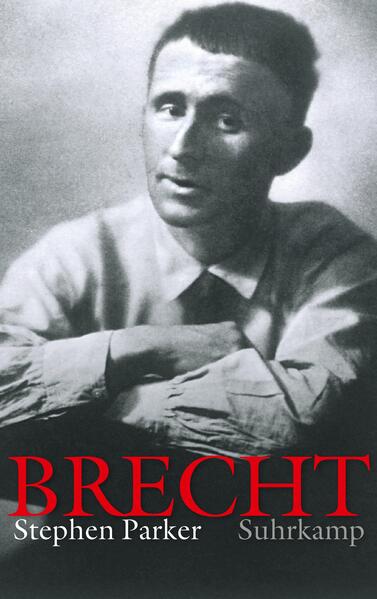 Bertolt Brecht: Eine Biographie