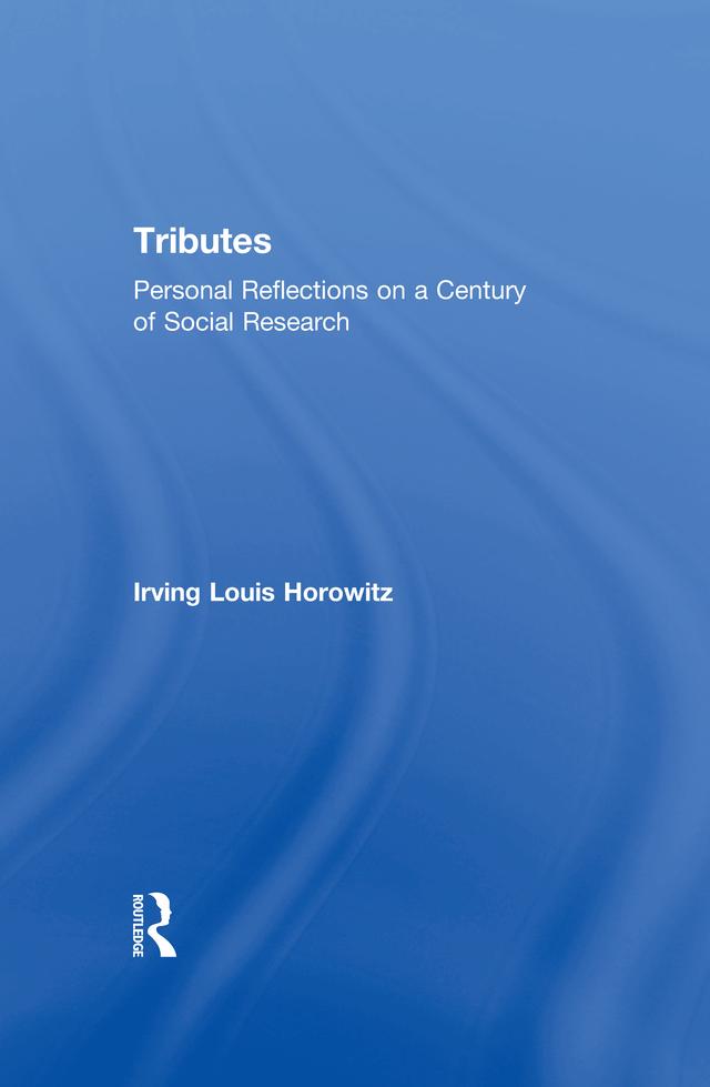 Tributes - Irving Horowitz