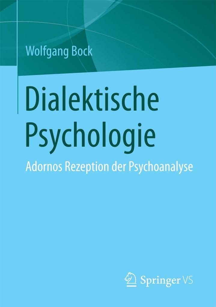 Dialektische Psychologie - Wolfgang Bock