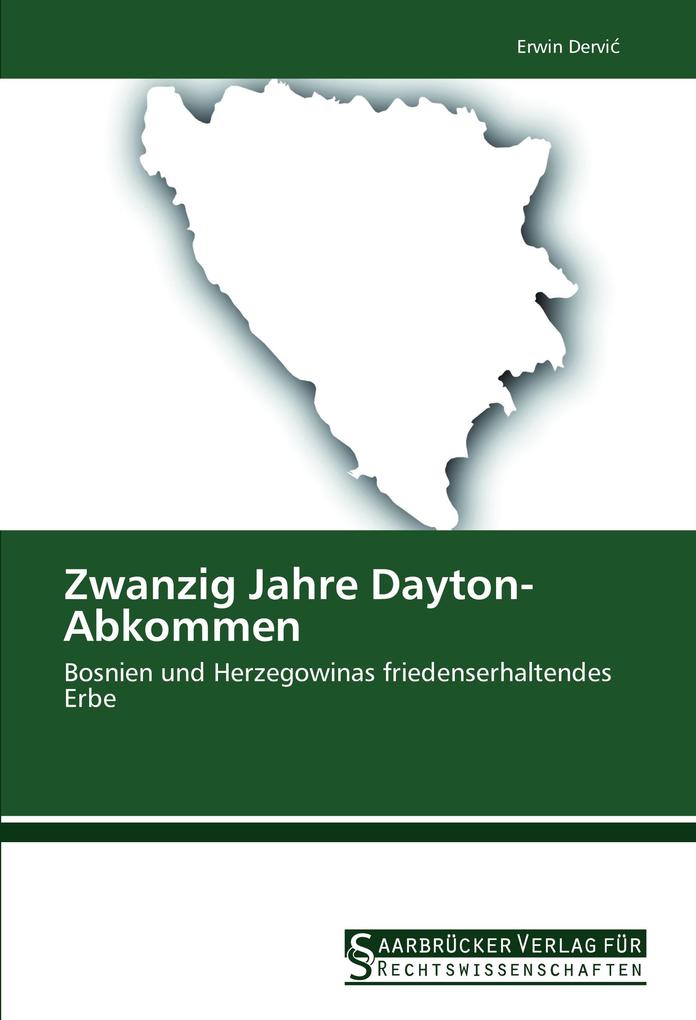 Zwanzig Jahre Dayton-Abkommen als Buch von Erwin Dervic
