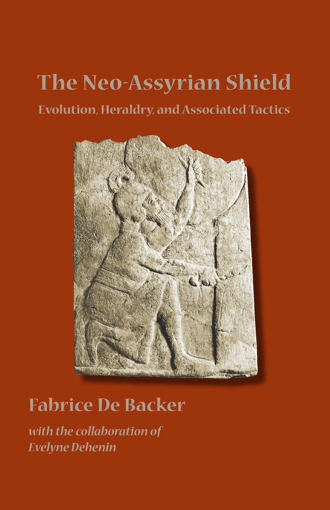 The Neo-Assyrian Shield als eBook von Fabrice De Backer - Lockwood Press