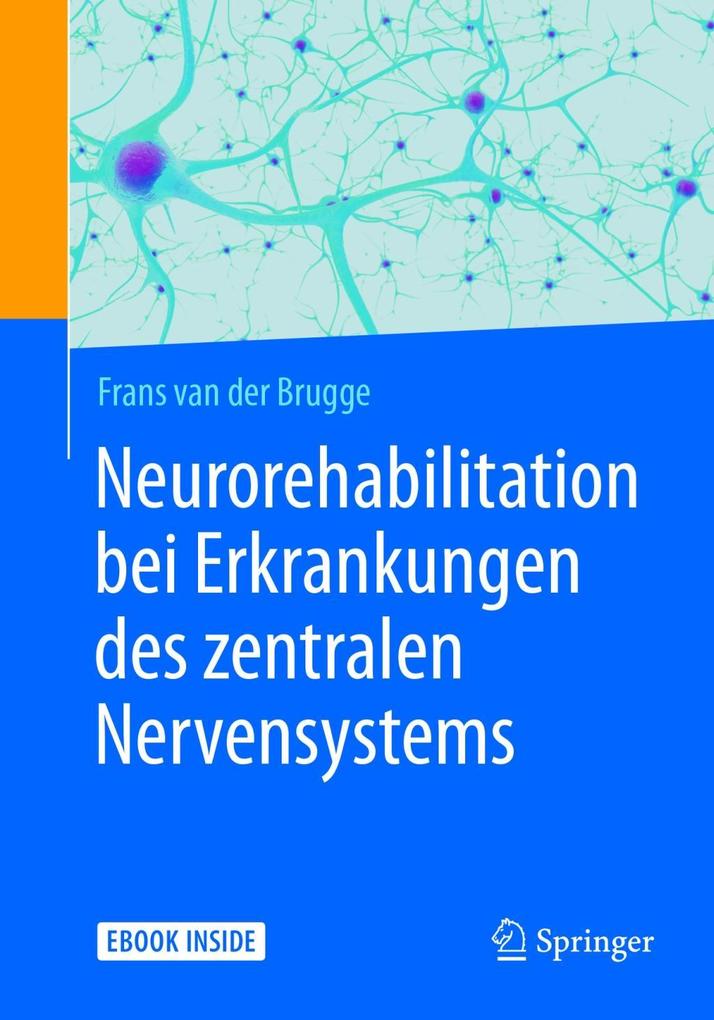 Neurorehabilitation bei Erkrankungen des zentralen Nervensystems