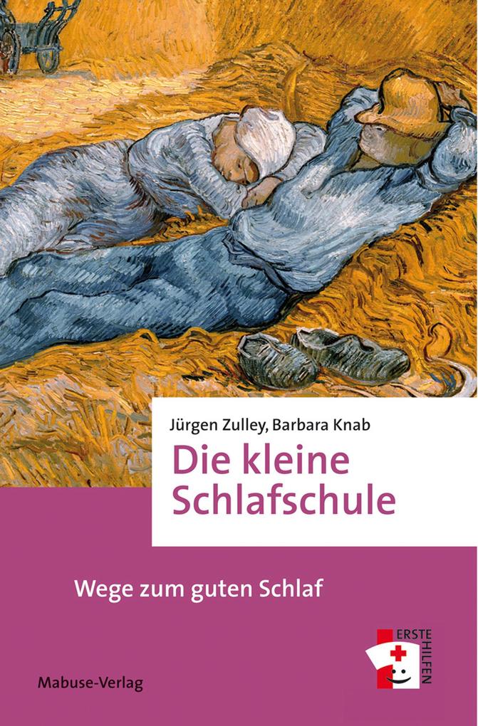 Die kleine Schlafschule - Jürgen Zulley/ Barbara Knab