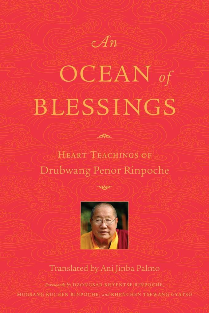 An Ocean of Blessings - Penor Rinpoche