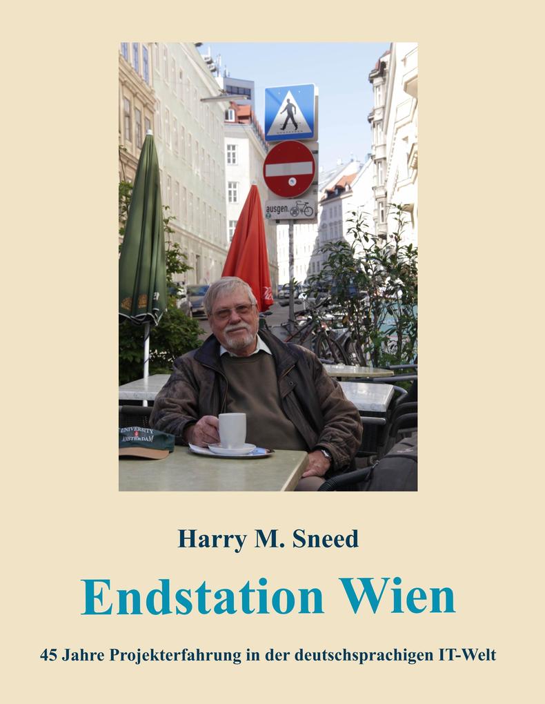 Endstation Wien - Harry M. Sneed