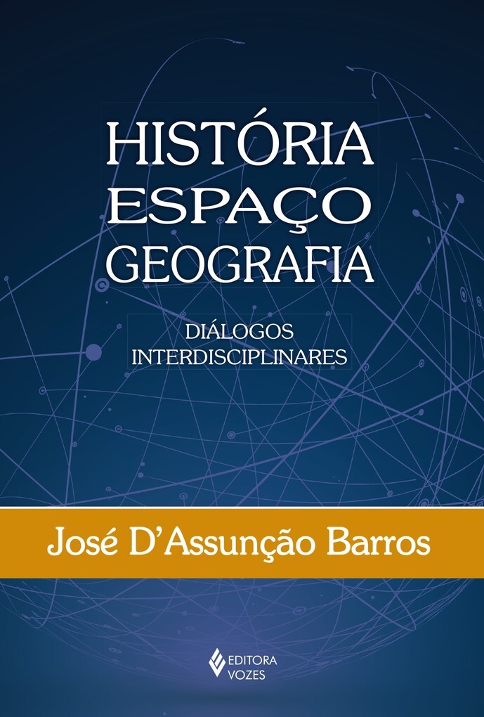 História, Espaço, Geografia als eBook von José D´Assunção Barros - Editora Vozes