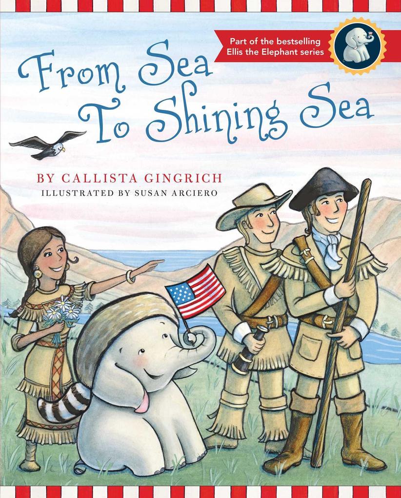 From Sea to Shining Sea als eBook von Callista Gingrich - Regnery Publishing