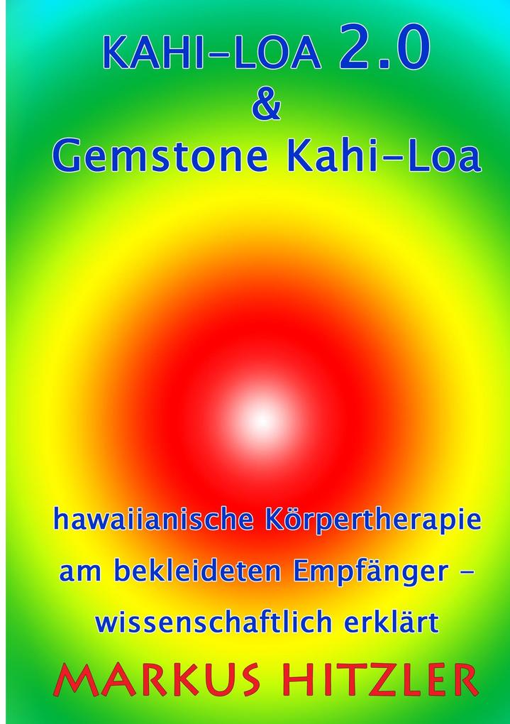 Kahi-Loa 2.0 & Gemstone Kahi-Loa - Markus Hitzler