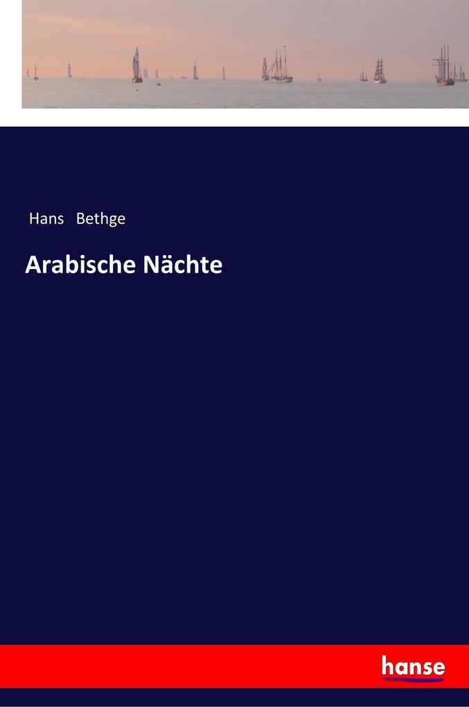 Arabische Nächte - Hans Bethge
