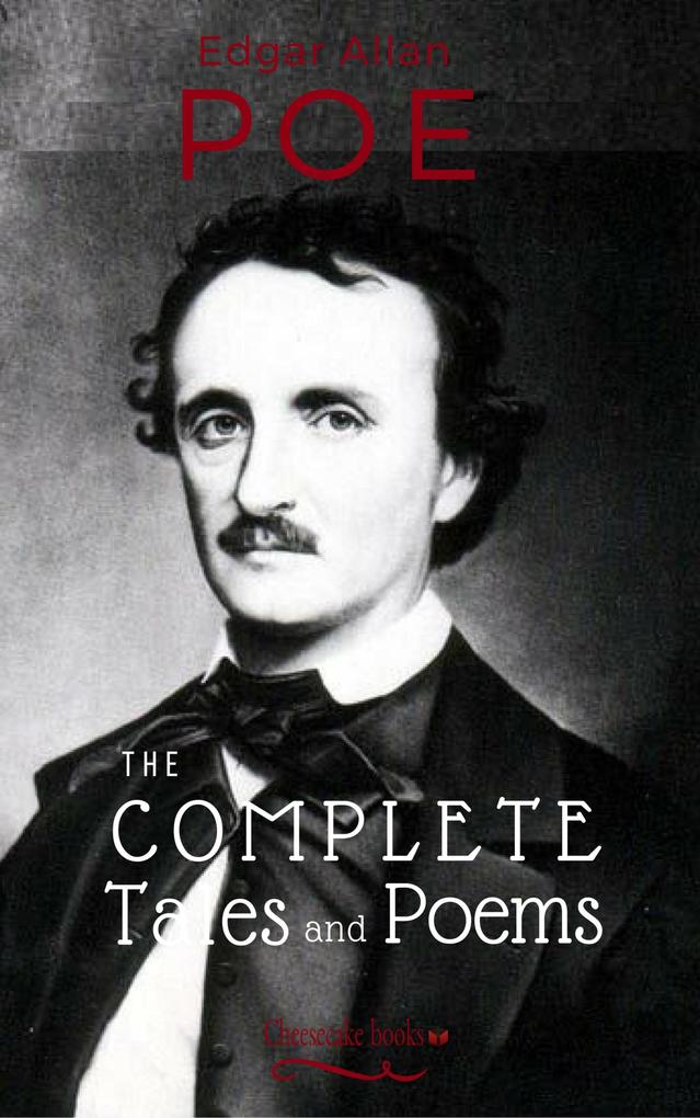 The Complete Tales and Poems - Edgar Allan Poe/ Cheesecake Books