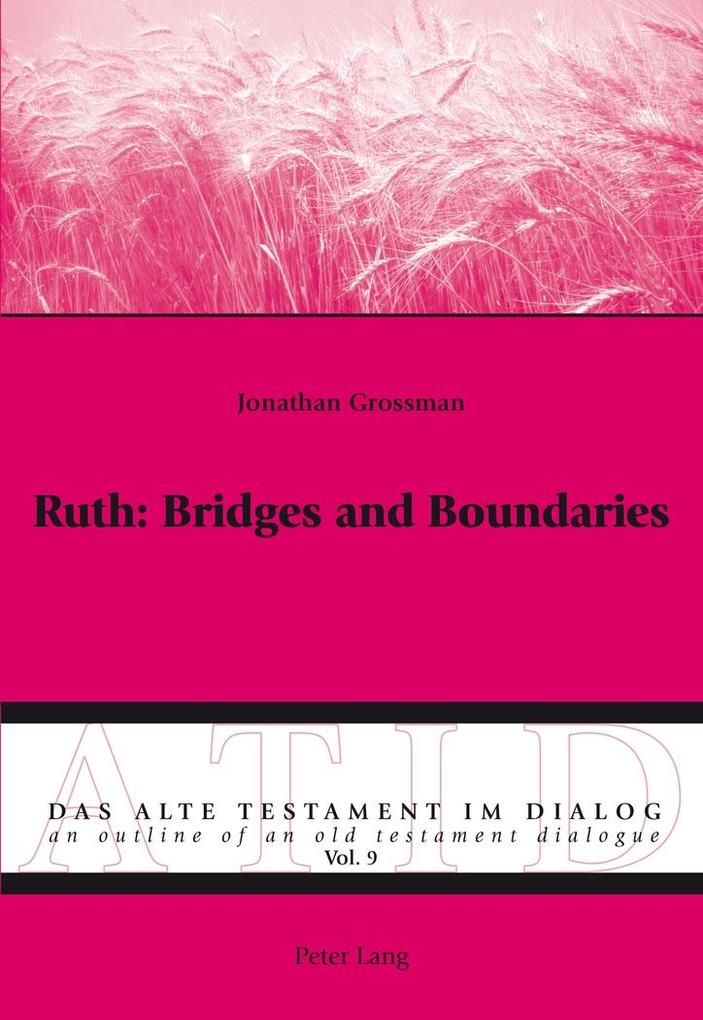 Ruth: Bridges and Boundaries - Grossman Jonathan Grossman