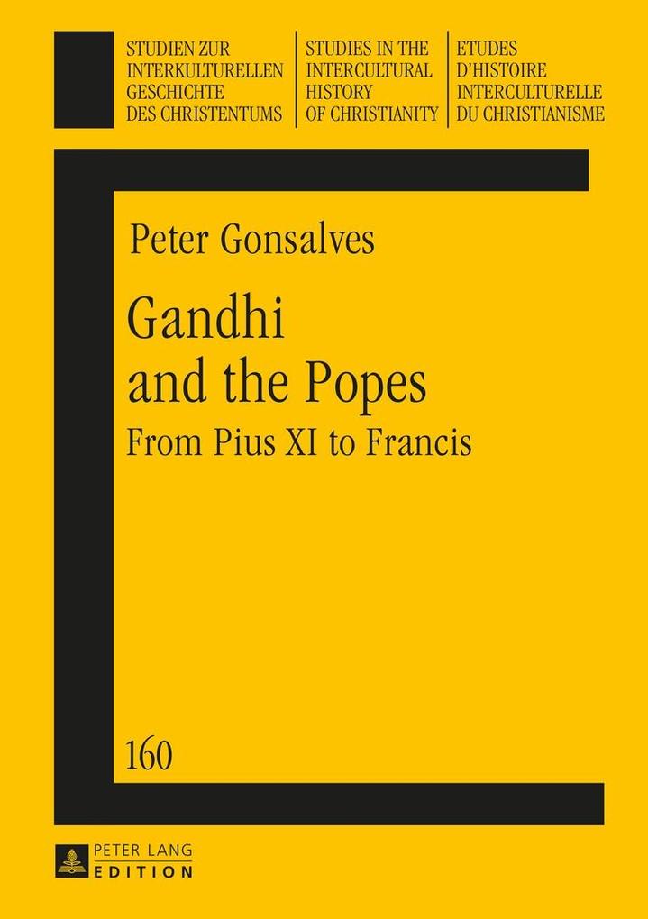 Gandhi and the Popes - Gonsalves Peter Gonsalves