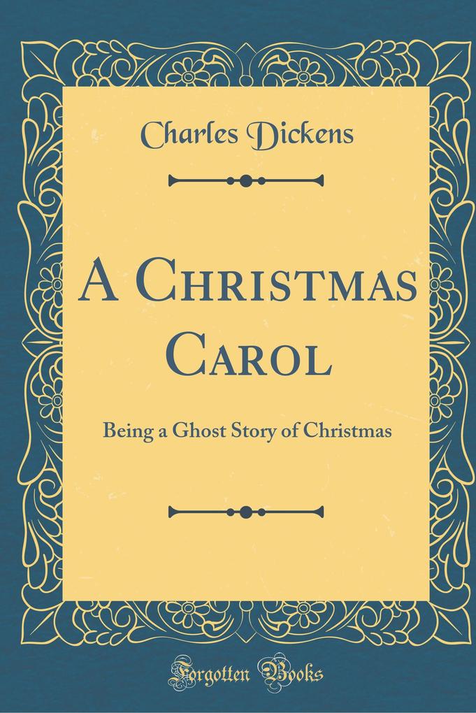 A Christmas Carol als Buch von Charles Dickens - Forgotten Books