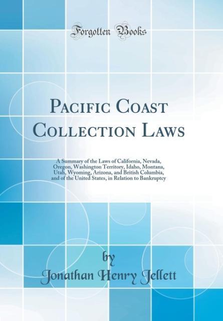 Pacific Coast Collection Laws als Buch von Jonathan Henry Jellett - Forgotten Books