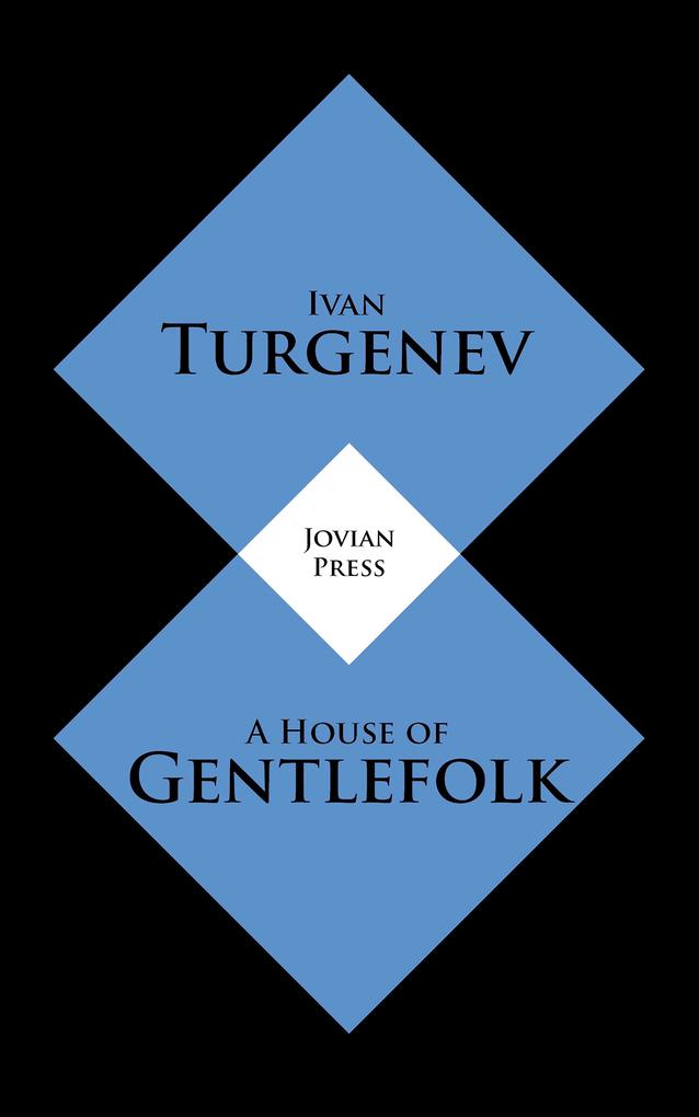 A House of Gentlefolk - Ivan Turgenev